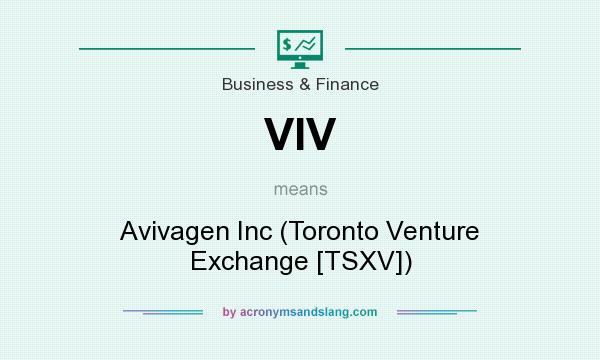 What does VIV mean? It stands for Avivagen Inc (Toronto Venture Exchange [TSXV])