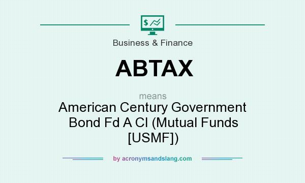What does ABTAX mean? It stands for American Century Government Bond Fd A Cl (Mutual Funds [USMF])
