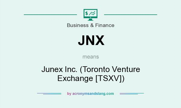 What does JNX mean? It stands for Junex Inc. (Toronto Venture Exchange [TSXV])