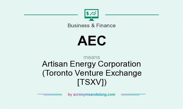 What does AEC mean? It stands for Artisan Energy Corporation (Toronto Venture Exchange [TSXV])