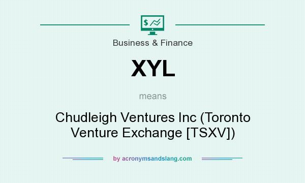 What does XYL mean? It stands for Chudleigh Ventures Inc (Toronto Venture Exchange [TSXV])