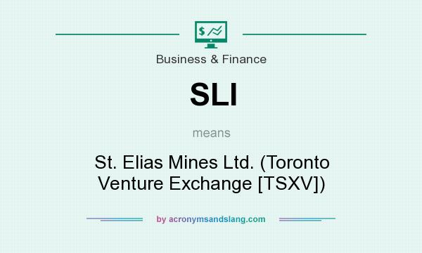 What does SLI mean? It stands for St. Elias Mines Ltd. (Toronto Venture Exchange [TSXV])