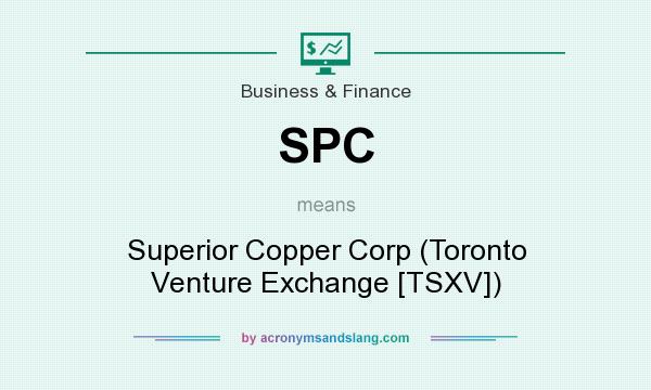 What does SPC mean? It stands for Superior Copper Corp (Toronto Venture Exchange [TSXV])