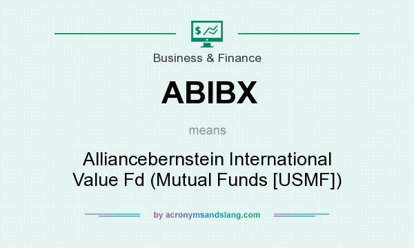 What does ABIBX mean? It stands for Alliancebernstein International Value Fd (Mutual Funds [USMF])