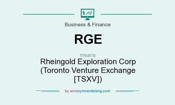 What does RGE mean? It stands for Rheingold Exploration Corp (Toronto Venture Exchange [TSXV])