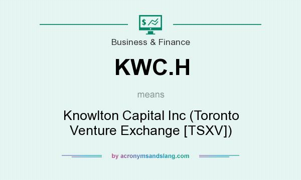 What does KWC.H mean? It stands for Knowlton Capital Inc (Toronto Venture Exchange [TSXV])
