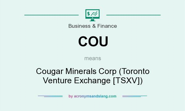 What does COU mean? It stands for Cougar Minerals Corp (Toronto Venture Exchange [TSXV])