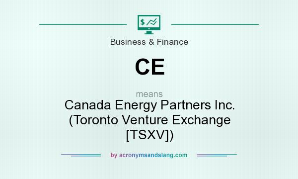 What does CE mean? It stands for Canada Energy Partners Inc. (Toronto Venture Exchange [TSXV])