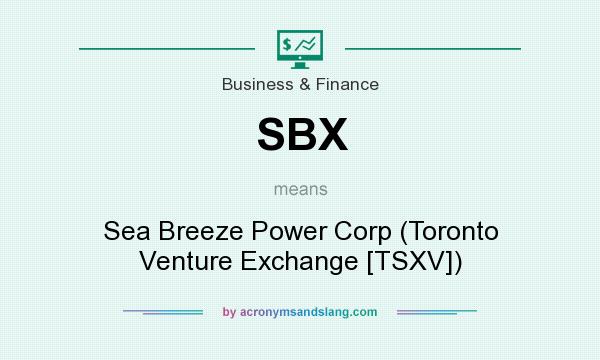 What does SBX mean? It stands for Sea Breeze Power Corp (Toronto Venture Exchange [TSXV])