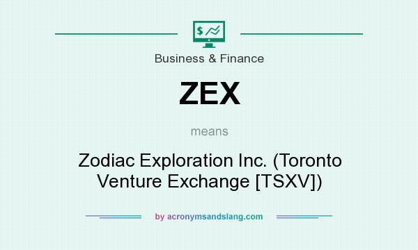 What does ZEX mean? It stands for Zodiac Exploration Inc. (Toronto Venture Exchange [TSXV])
