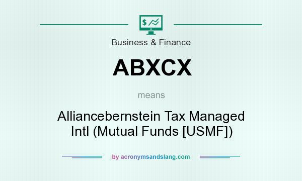 What does ABXCX mean? It stands for Alliancebernstein Tax Managed Intl (Mutual Funds [USMF])