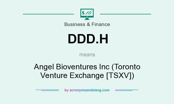 What does DDD.H mean? It stands for Angel Bioventures Inc (Toronto Venture Exchange [TSXV])