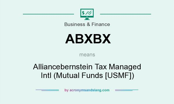 What does ABXBX mean? It stands for Alliancebernstein Tax Managed Intl (Mutual Funds [USMF])