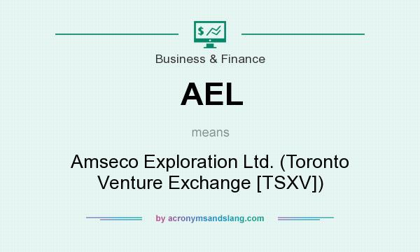 What does AEL mean? It stands for Amseco Exploration Ltd. (Toronto Venture Exchange [TSXV])