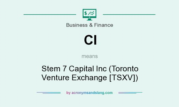 What does CI mean? It stands for Stem 7 Capital Inc (Toronto Venture Exchange [TSXV])