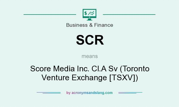 What does SCR mean? It stands for Score Media Inc. Cl.A Sv (Toronto Venture Exchange [TSXV])