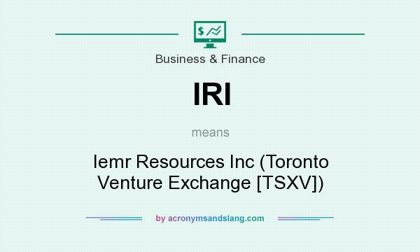 What does IRI mean? It stands for Iemr Resources Inc (Toronto Venture Exchange [TSXV])