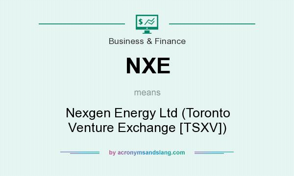 What does NXE mean? It stands for Nexgen Energy Ltd (Toronto Venture Exchange [TSXV])
