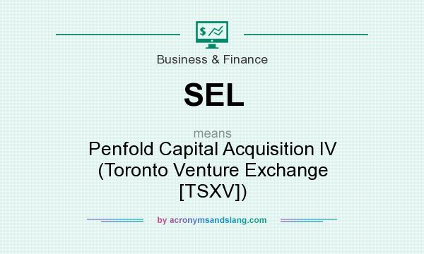 What does SEL mean? It stands for Penfold Capital Acquisition IV (Toronto Venture Exchange [TSXV])