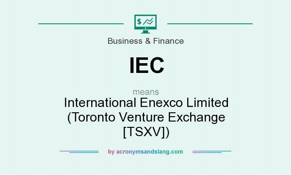 What does IEC mean? It stands for International Enexco Limited (Toronto Venture Exchange [TSXV])