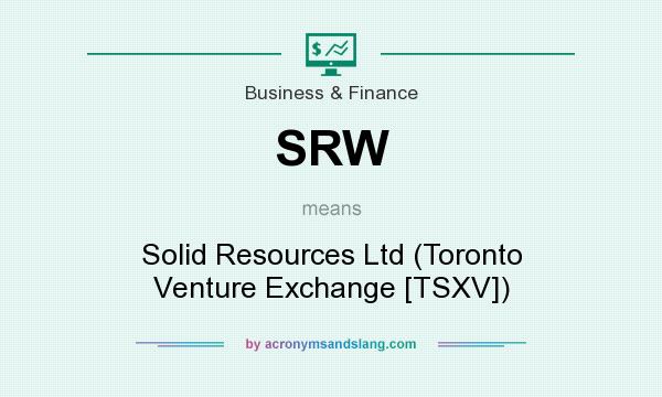What does SRW mean? It stands for Solid Resources Ltd (Toronto Venture Exchange [TSXV])