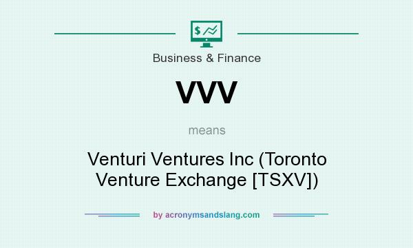 What does VVV mean? It stands for Venturi Ventures Inc (Toronto Venture Exchange [TSXV])