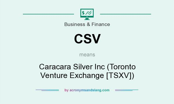 What does CSV mean? It stands for Caracara Silver Inc (Toronto Venture Exchange [TSXV])