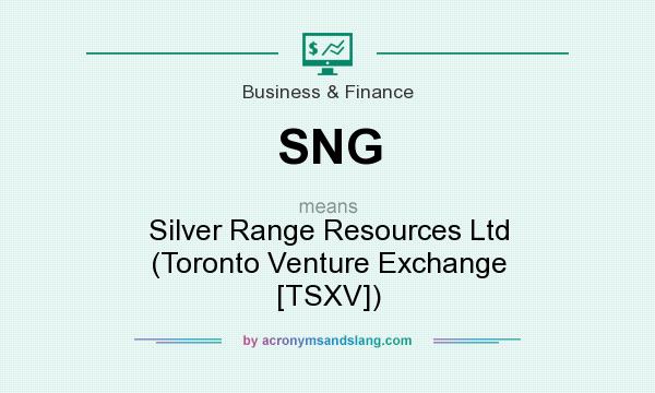 What does SNG mean? It stands for Silver Range Resources Ltd (Toronto Venture Exchange [TSXV])