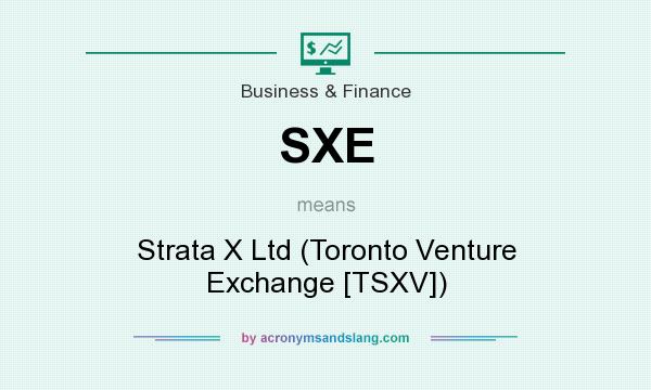 What does SXE mean? It stands for Strata X Ltd (Toronto Venture Exchange [TSXV])