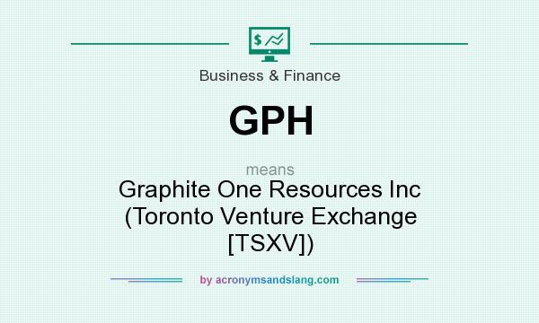 What does GPH mean? It stands for Graphite One Resources Inc (Toronto Venture Exchange [TSXV])