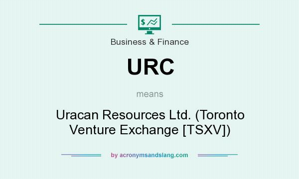 What does URC mean? It stands for Uracan Resources Ltd. (Toronto Venture Exchange [TSXV])