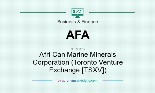 What does AFA mean? It stands for Afri-Can Marine Minerals Corporation (Toronto Venture Exchange [TSXV])