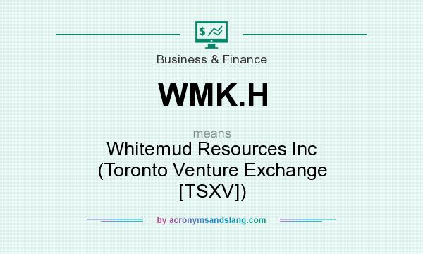 What does WMK.H mean? It stands for Whitemud Resources Inc (Toronto Venture Exchange [TSXV])