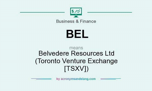 What does BEL mean? It stands for Belvedere Resources Ltd (Toronto Venture Exchange [TSXV])