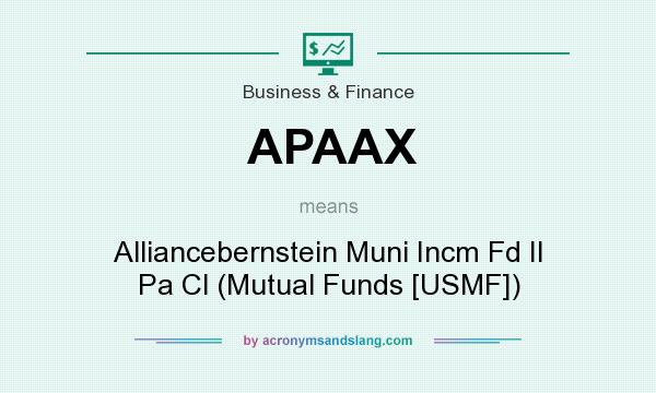 What does APAAX mean? It stands for Alliancebernstein Muni Incm Fd II Pa Cl (Mutual Funds [USMF])