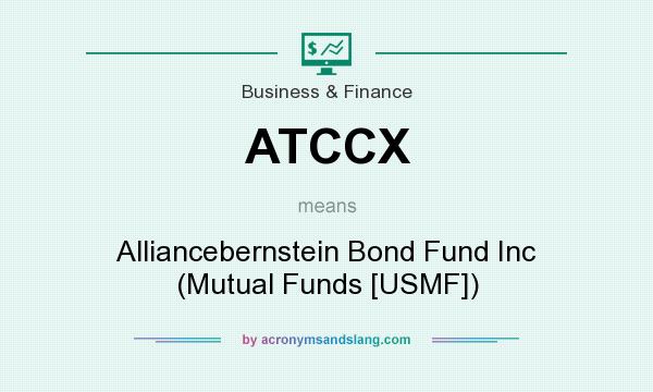 What does ATCCX mean? It stands for Alliancebernstein Bond Fund Inc (Mutual Funds [USMF])