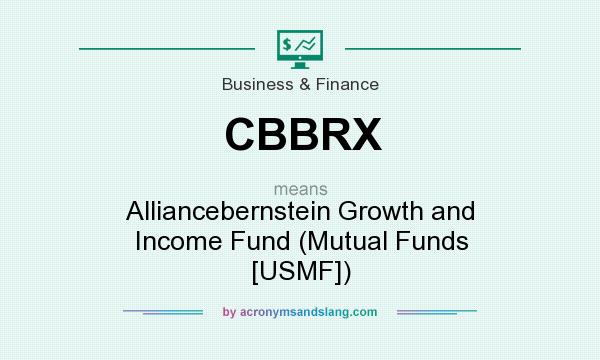 What does CBBRX mean? It stands for Alliancebernstein Growth and Income Fund (Mutual Funds [USMF])