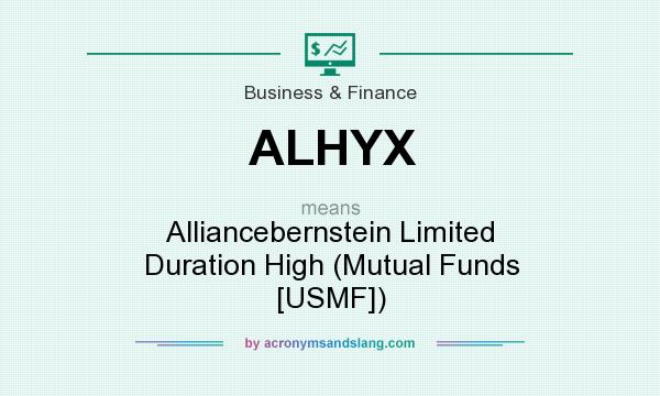 What does ALHYX mean? It stands for Alliancebernstein Limited Duration High (Mutual Funds [USMF])