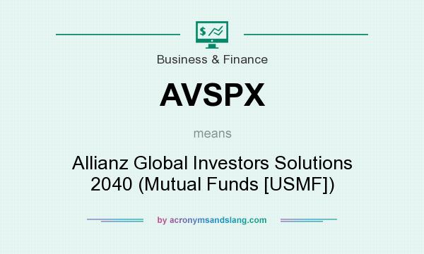 What does AVSPX mean? It stands for Allianz Global Investors Solutions 2040 (Mutual Funds [USMF])