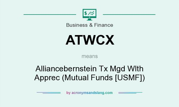 What does ATWCX mean? It stands for Alliancebernstein Tx Mgd Wlth Apprec (Mutual Funds [USMF])