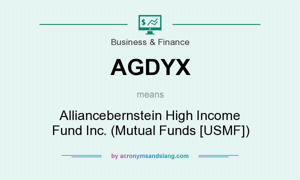 What does AGDYX mean? It stands for Alliancebernstein High Income Fund Inc. (Mutual Funds [USMF])