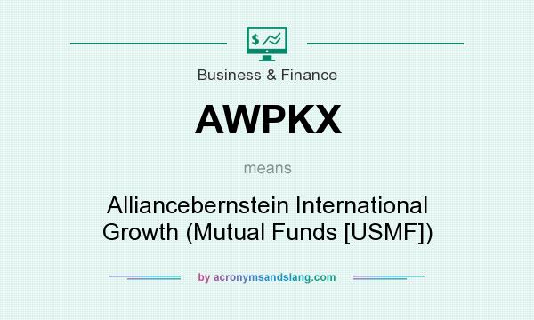 What does AWPKX mean? It stands for Alliancebernstein International Growth (Mutual Funds [USMF])