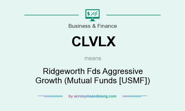 What does CLVLX mean? It stands for Ridgeworth Fds Aggressive Growth (Mutual Funds [USMF])