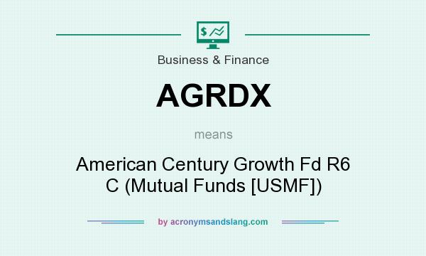 What does AGRDX mean? It stands for American Century Growth Fd R6 C (Mutual Funds [USMF])