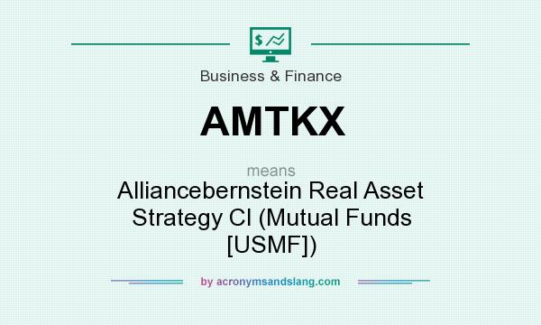 What does AMTKX mean? It stands for Alliancebernstein Real Asset Strategy Cl (Mutual Funds [USMF])