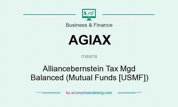 What does AGIAX mean? It stands for Alliancebernstein Tax Mgd Balanced (Mutual Funds [USMF])