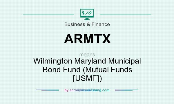What does ARMTX mean? It stands for Wilmington Maryland Municipal Bond Fund (Mutual Funds [USMF])