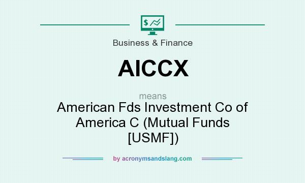 What does AICCX mean? It stands for American Fds Investment Co of America C (Mutual Funds [USMF])
