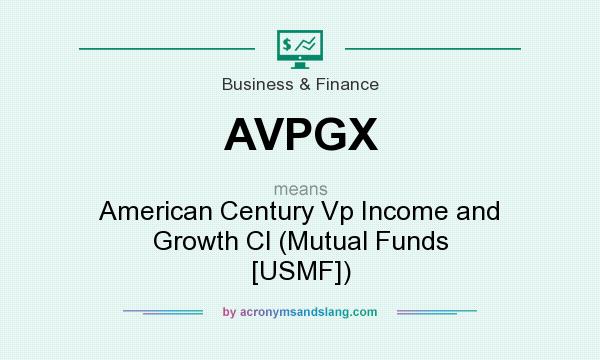 What does AVPGX mean? It stands for American Century Vp Income and Growth Cl (Mutual Funds [USMF])