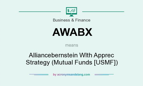 What does AWABX mean? It stands for Alliancebernstein Wlth Apprec Strategy (Mutual Funds [USMF])
